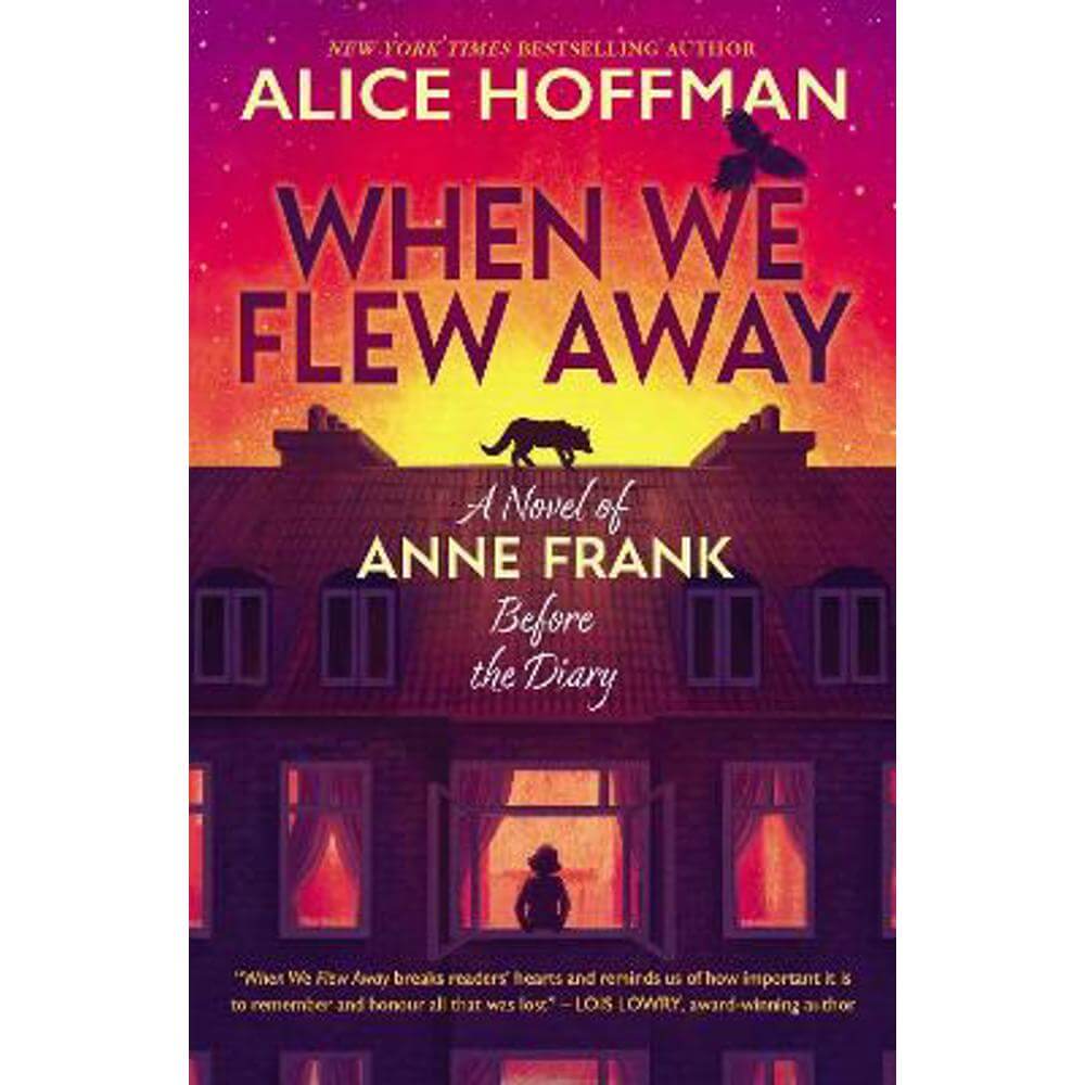 When We Flew Away: A Novel of Anne Frank, Before the Diary (Paperback) - Alice Hoffman